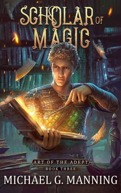 Cover Scholar of Magic (Art of the Adept, #3) (eBook, ePUB)