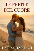Le ferite del cuore (eBook, ePUB) Le ferite del cuore (eBook, ePUB)