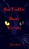 SunTzuDo: Silent Victory (eBook, ePUB) SunTzuDo: Silent Victory (eBook, ePUB)
