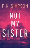 Not My Sister (eBook, ePUB)