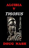 Alcibia V Tigonus (eBook, ePUB) Alcibia V Tigonus (eBook, ePUB)