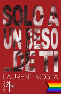 Solo a un beso de ti (eBook, ePUB) - Kosta, Laurent