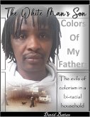 The White Man's Son (eBook, ePUB) The White Man's Son (eBook, ePUB)