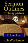 Sermon Outlines for Busy Pastors: Volume 1 (eBook, ePUB) Sermon Outlines for Busy Pastors: Volume 1 (eBook, ePUB)