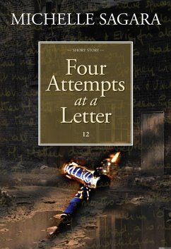Four Attempts at a Letter (eBook, ePUB) - Sagara, Michelle