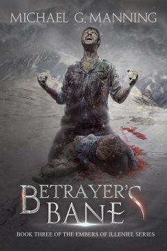 Cover Betrayer's Bane (Embers of Illeniel, #3) (eBook, ePUB)