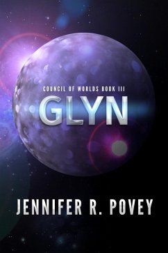 Glyn (Council of Worlds, #3) (eBook, ePUB) - Povey, Jennifer R.