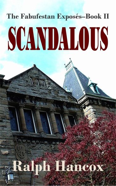 Scandalous: The Fabufestan Exposés-Book II (eBook, ePUB)