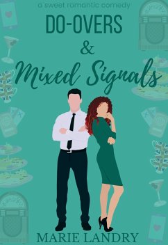 Do-Overs and Mixed Signals (Best Friends and Birthdays, #3) (eBook, ePUB) - Landry, Marie