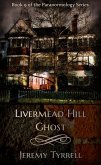 Livermead Hill Ghost (Paranormology, #9) (eBook, ePUB) Livermead Hill Ghost (Paranormology, #9) (eBook, ePUB)