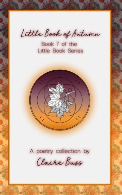 Little Book of Autumn (Little Book Series, #7) (eBook, ePUB) - Buss, Claire