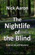 The Nightlife of the Blind (The Blind... - Bild 1