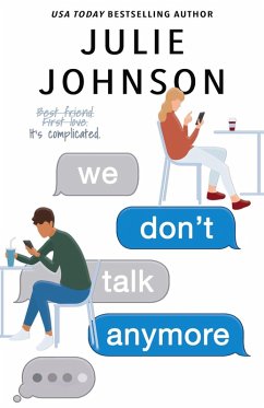 We Don't Talk Anymore (The Anymore Duet, #1) (eBook, ePUB) - Johnson, Julie