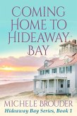 Coming Home to Hideaway Bay (Hideaway Bay Book 1) (eBook, ePUB)