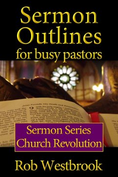 Sermon Outlines for Busy Pastors: Church Revolution Sermon Series (eBook, ePUB) Cover Sermon Outlines for Busy Pastors: Church Revolution Sermon Series (eBook, ePUB)