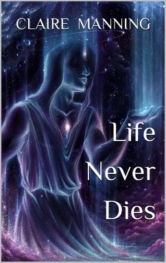 Cover Life Never Dies (eBook, ePUB)