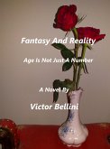 Fantasy And Reality - Age Is Not Just A Number (eBook, ePUB) Fantasy And Reality - Age Is Not Just A Number (eBook, ePUB)