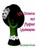 Life, Dreams and Magical Landscapes (eBook, ePUB) Life, Dreams and Magical Landscapes (eBook, ePUB)