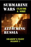 Attacking Russia (Submarine wars, #1) (eBook, ePUB) Attacking Russia (Submarine wars, #1) (eBook, ePUB)