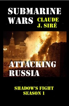 Attacking Russia (Submarine wars, #1) (eBook, ePUB) Cover Attacking Russia (Submarine wars, #1) (eBook, ePUB)
