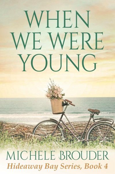 When We Were Young (Hideaway Bay Book 4) (eBook, ePUB)