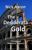 The Desiderata Gold (The Blind Sleuth Mysteries Book 12) (eBook, ePUB) The Desiderata Gold (The Blind Sleuth Mysteries Book 12) (eBook, ePUB)