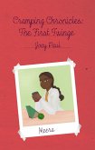 Cramping Chronicles: The First Twinge (Cramping Chronicles #1) (eBook, ePUB) Cramping Chronicles: The First Twinge (Cramping Chronicles #1) (eBook, ePUB)