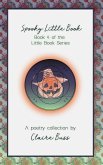 Spooky Little Book, (Little Book Series, #4) (eBook, ePUB) Spooky Little Book, (Little Book Series, #4) (eBook, ePUB)