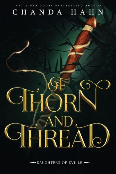 Of Thorn and Thread (Daughters of Eville, #4) (eBook, ePUB) Of Thorn and Thread (Daughters of Eville, #4) (eBook, ePUB)
