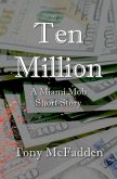 Ten Million (eBook, ePUB) Ten Million (eBook, ePUB)
