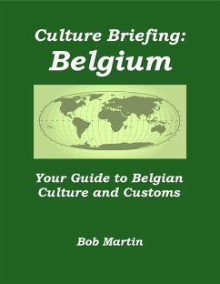 Cover Culture Briefing: Belgium - Your Guide to Belgian Culture and Customs (Culture Briefings, #2) (eBook, ePUB)