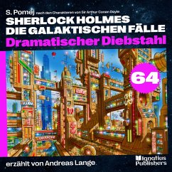 Cover Dramatischer Diebstahl (Sherlock Holmes - Die galaktischen Fälle, Folge 64) (MP3-Download)