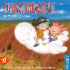 Duwaddiwaddi trifft die Zahnfee (MP3-Download)