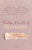 Twelve Months of Romance   (Mängelexemplar)
