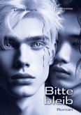 Bitte bleib Bitte bleib