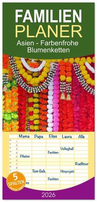 Familienplaner 2026 - Asien - Farbenfrohe Blumenketten mit 5 Spalten (Wandkalender, 21 x 45 cm) CALVENDO