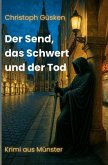 Der Send, das Schwert und der Tod