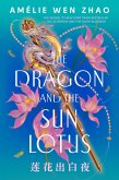 The Dragon and the Sun Lotus (eBook, ePUB) The Dragon and the Sun Lotus (eBook, ePUB)