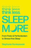 Think Less, Sleep More (eBook, ePUB)