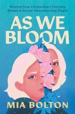 As We Bloom (eBook, ePUB)