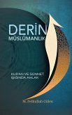 DERIN MÜSLÜMANLIK (eBook, ePUB) DERIN MÜSLÜMANLIK (eBook, ePUB)
