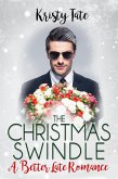 The Christmas Swindle (Better Late Romance) (eBook, ePUB)