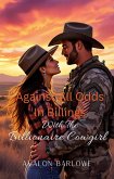 Against All Odds In Billings With The Billionaire Cowgirl (eBook, ePUB)