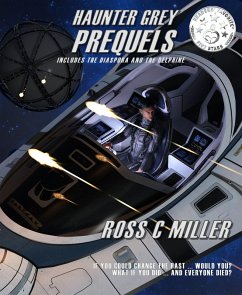 Haunter Grey - Prequels, Boxed Set: Includes The Diaspora and The Delphine (eBook, ePUB) - Miller, Ross C
