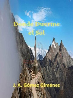 Donde Duerme el Sol (eBook, ePUB) - Gimenez, J. A. Gomez