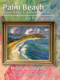 Palm Beach from Bible Garden, Sydney (Inglis Academy: Aussie Landscapes, #4) (eBook, ePUB) Palm Beach from Bible Garden, Sydney (Inglis Academy: Aussie Landscapes, #4) (eBook, ePUB)