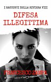 Difesa illegittima (eBook, ePUB)