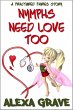 Nymphs Need Love Too (Fractured... - Bild 1
