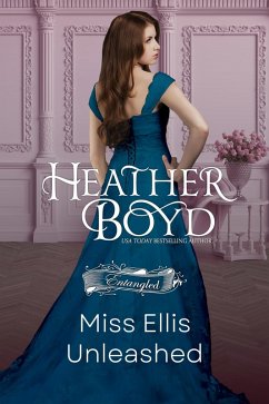 Miss Ellis Unleashed (Entangled, #2) (eBook, ePUB) - Boyd, Heather