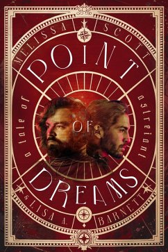 Point of Dreams: A Novel of Astreiant (eBook, ePUB) - Scott, Melissa; Barnett, Lisa